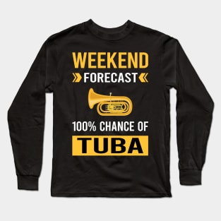 Weekend Forecast Tuba Long Sleeve T-Shirt